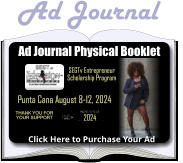 Ad Journal Physical Booklet Punta Cana August 8-12, 2024 Click Here to Purchase Your Ad 2024 SEGTv Entrepreneur Scholarship Program Thank you for your support Ad Journal
